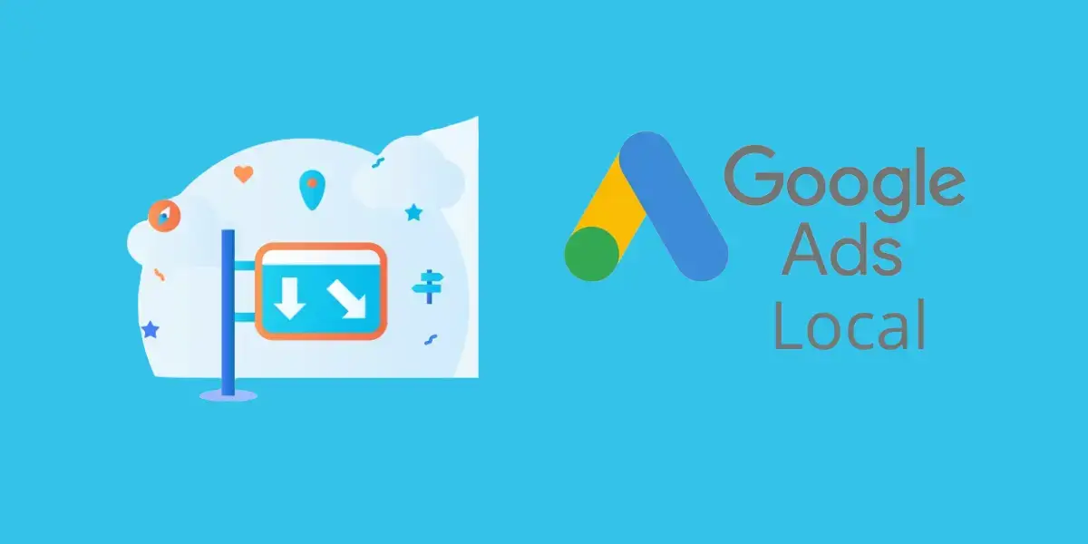 Campagne Google Ads Local: incrementa la visibilità e le vendite della tua attività