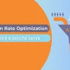 Cos'è il Conversion Rate Optimization (CRO) e come sfruttarlo al meglio