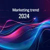 trend marketing del 2024